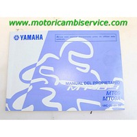 OWNER MANUAL OEM N. 1RC28199S000  SPARE PART USED MOTO YAMAHA MT-09 ABS (2013 - 2015) DISPLACEMENT CC. 850  YEAR OF CONSTRUCTION 2015