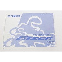 OWNER MANUAL OEM N. 5VX28199H200 SPARE PART USED MOTO YAMAHA FZ6 / FZ6S FAZER (2004 - 2007) DISPLACEMENT CC. 600  YEAR OF CONSTRUCTION 2006