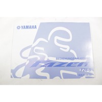 OWNER MANUAL OEM N. 5VX28199G2 SPARE PART USED MOTO YAMAHA FZ6 / FZ6S FAZER (2004 - 2007) DISPLACEMENT CC. 600  YEAR OF CONSTRUCTION 2006