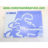 OWNER MANUAL OEM N. 1RC28199G000  SPARE PART USED MOTO YAMAHA MT-09 ABS (2013 - 2015) DISPLACEMENT CC. 850  YEAR OF CONSTRUCTION 2015